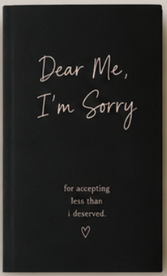 Dear Me, Im Sorry Journal